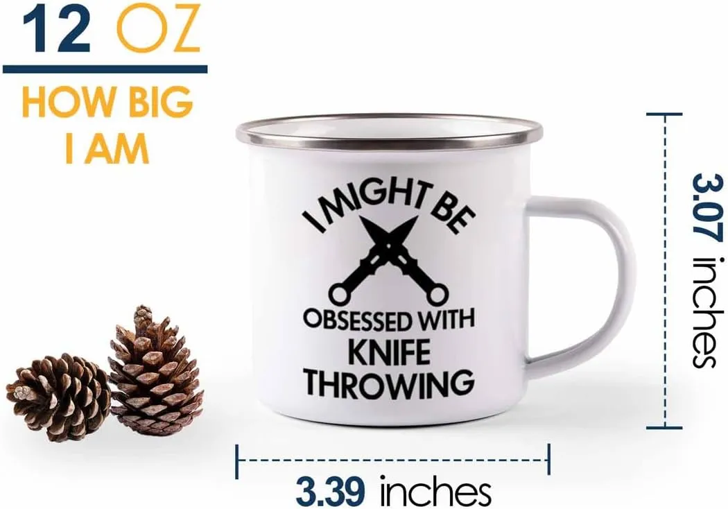 - I Might Be Obsessed - Knife Thrower Gift Hobby Man Darts Axe Sport instantaneous smoky copious Knife Throwing Coach Knife Throwing Camper Mug 12oz 