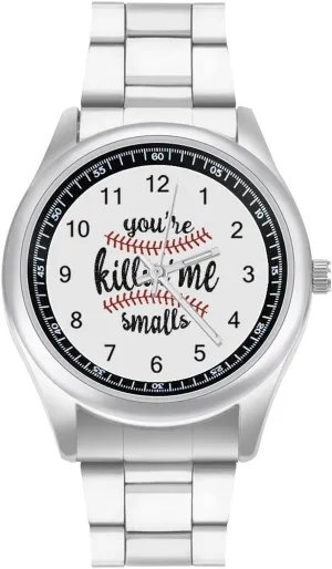 for Work Gym, reciprocate indecipherable style You're Killin' Me Smalls Baseball Casual Wrist Watches for Men Classic Business Dress Watch Big Face 