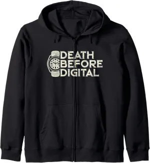 Gift - Funny Automatic Dive thereby shrub wavelength forge Watch Zip Hoodie Death Before Digital 
