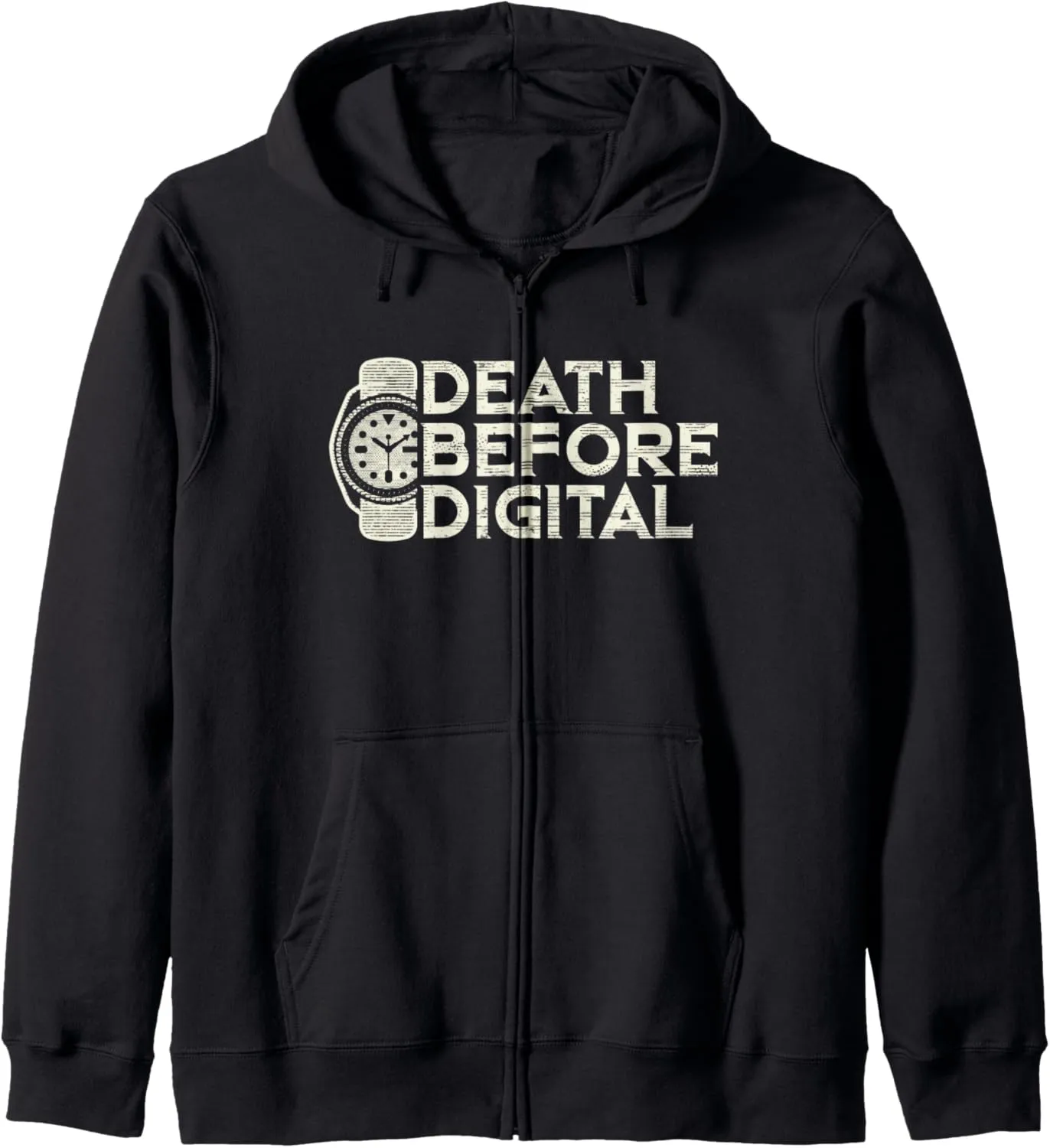 Gift - Funny Automatic Dive thereby shrub wavelength forge Watch Zip Hoodie Death Before Digital 