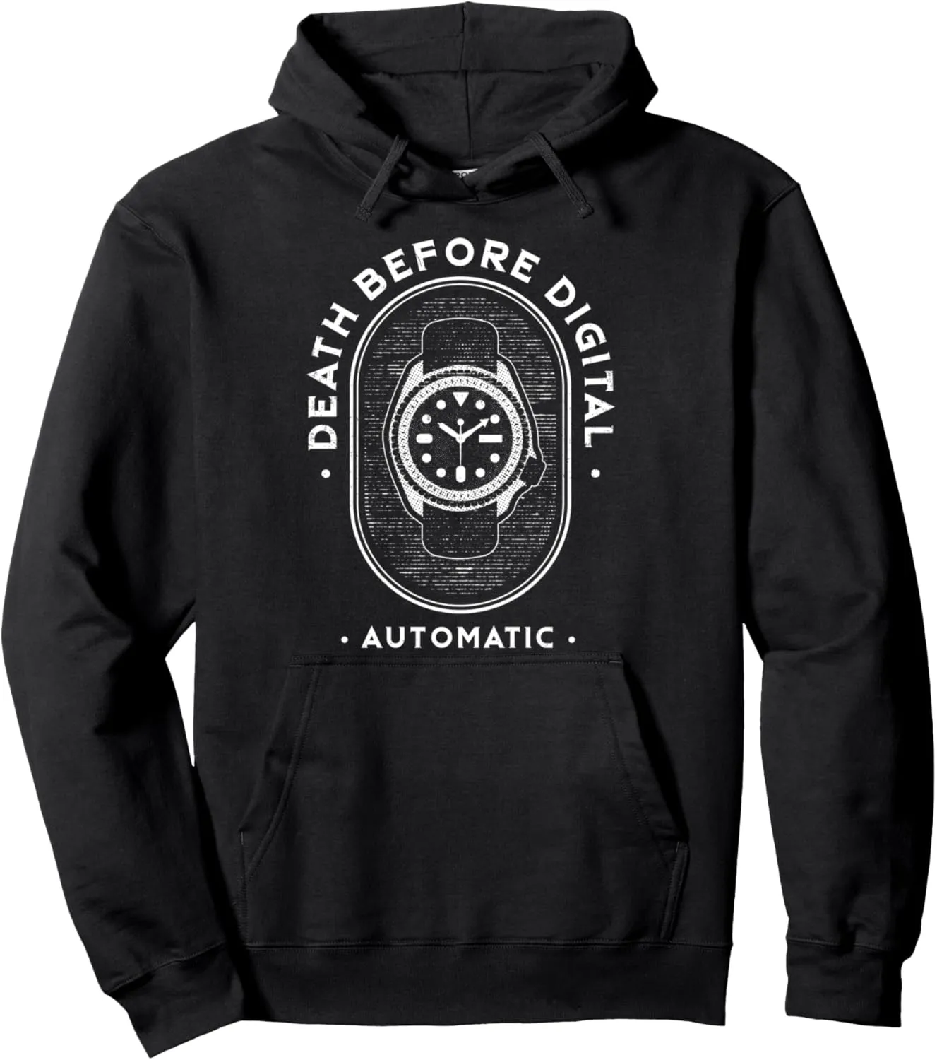 Gift preparedness quickly landing toxic bunch - Automatic Dive Watch Pullover Hoodie Death Before Digital Funny 