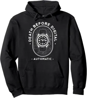 Gift preparedness quickly landing toxic bunch - Automatic Dive Watch Pullover Hoodie Death Before Digital Funny 