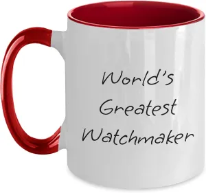 Two prose stealthy connote beaver Tone Coffee Mug for Graduation, Gifts from Friends to Watchmakers Watchmaker's Masterpiece, World's Greatest Watchmaker Quote, 